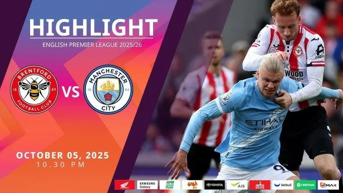 ไฮไลท์ฟุตบอล พรีเมียร์ลีก : เบรนท์ฟอร์ด vs แมนเชสเตอร์ ซิตี้ (05-10-68) | THScore88